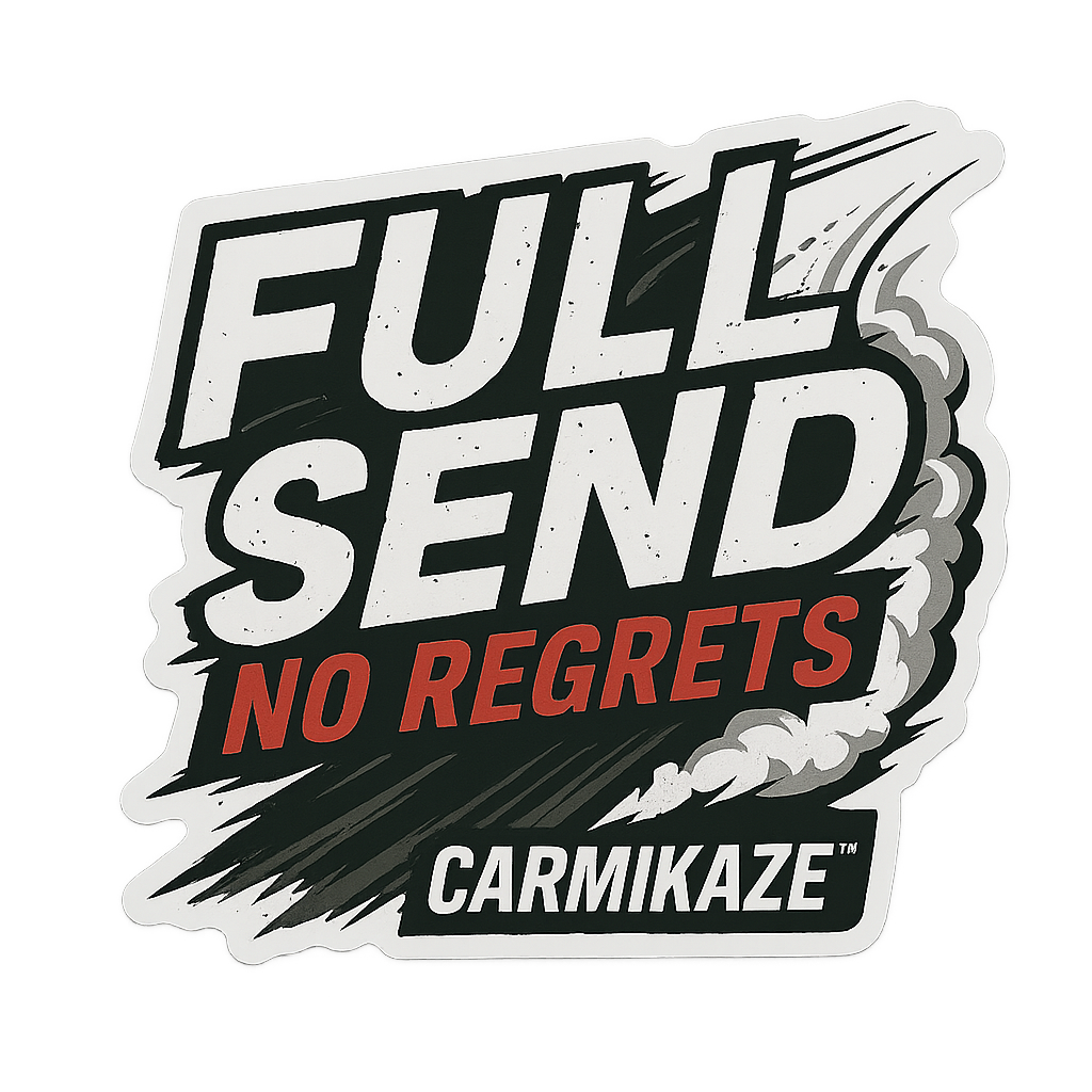 FULL SEND, NO REGRETS™ – Drift Energy Sticker | Carmikaze™